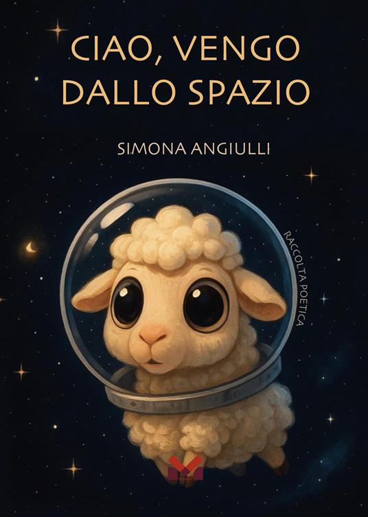 Ciao, vengo dallo spazio - Simona Angiuli - copertina