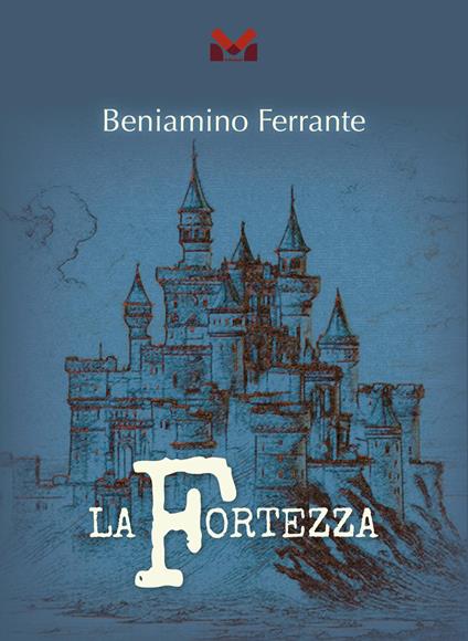La fortezza - Beniamino Ferrante - copertina