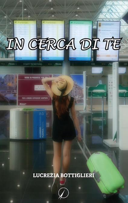In cerca di te - Lucrezia Bottiglieri - copertina