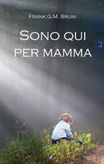 Sono qui per mamma