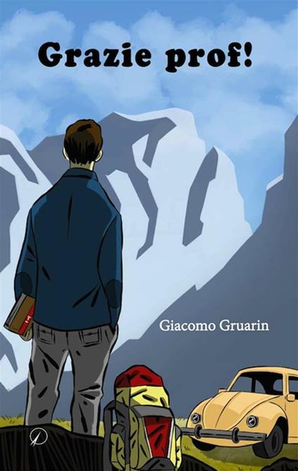 Grazie prof! - Giacomo Gruarin,Federico Gardin - ebook