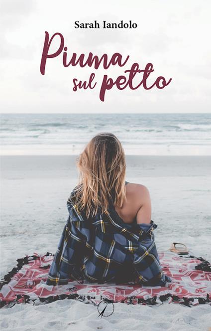 Piuma sul petto - Sarah Iandolo - copertina