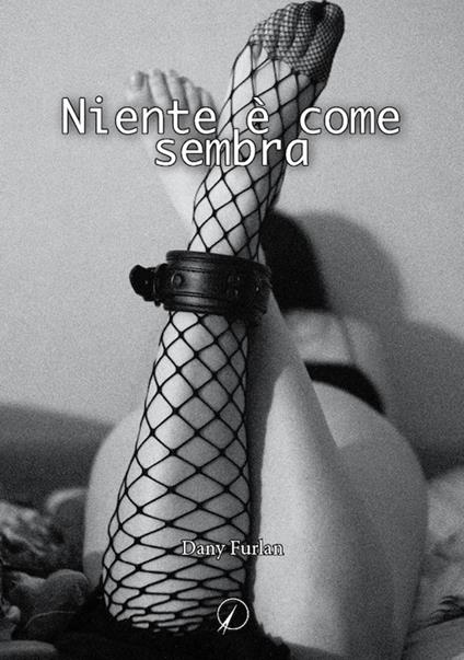 Niente è come sembra - Dany Furlan - copertina