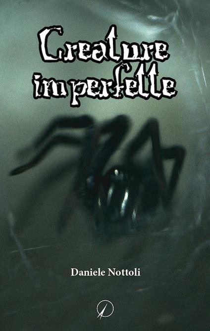 Creature imperfette - Daniele Nottoli - copertina