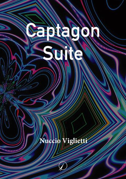 Captagon Suite - Nuccio Viglietti - copertina
