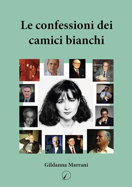 Le confessioni dei camici bianchi - Gildanna Marrani - copertina
