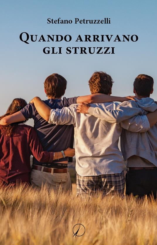 Quando arrivano gli struzzi - Stefano Petruzzelli - copertina