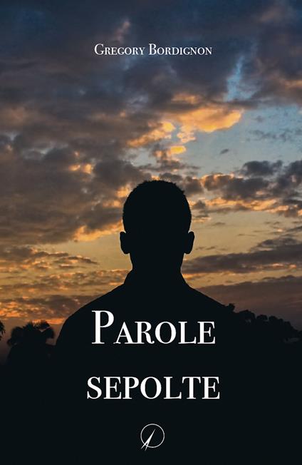 Parole sepolte - Gregory Bordignon - copertina