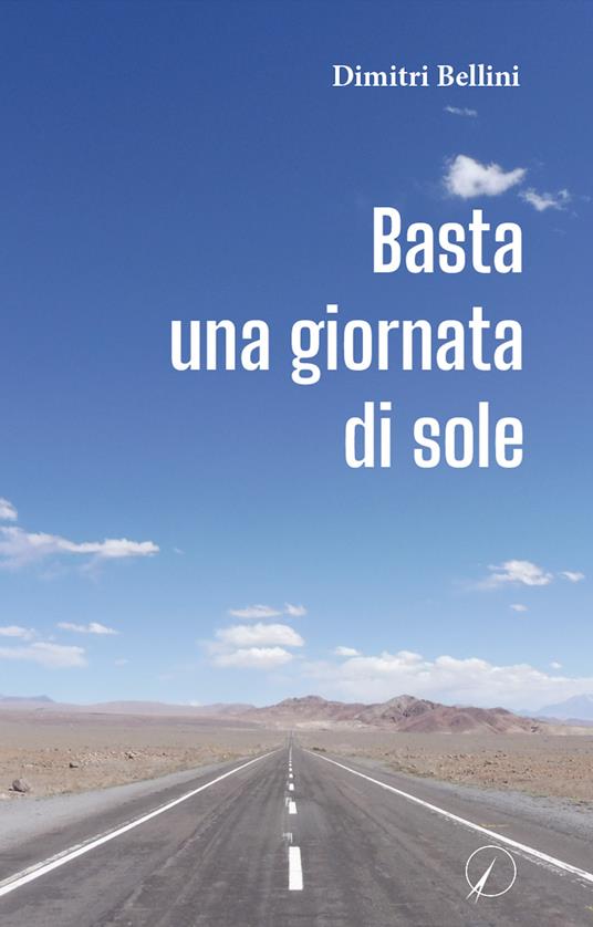 Basta una giornata di sole - Dimitri Bellini - copertina