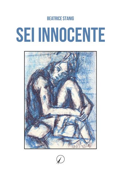Sei innocente - Beatrice Stanig - copertina