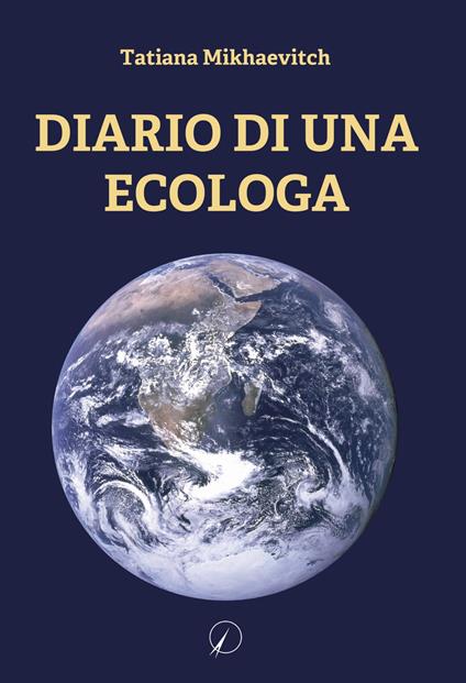 Diario di una ecologa - Tatiana Mikhaevitch - copertina