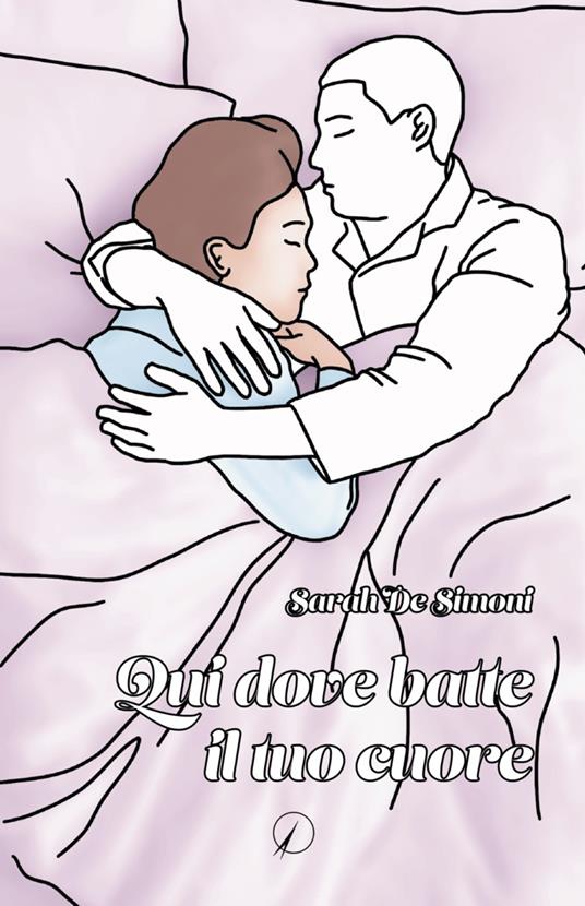 Qui dove batte il tuo cuore - Sarah De Simoni - copertina