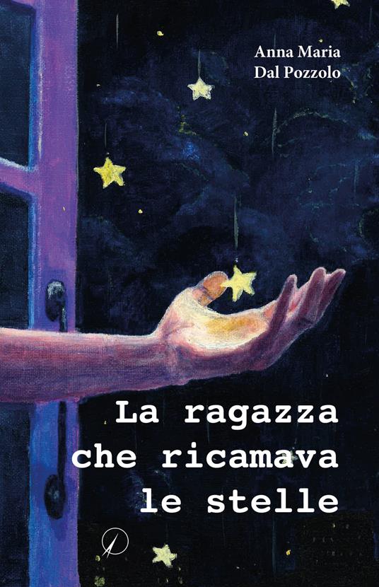 La ragazza che ricamava le stelle - Anna Maria Dal Pozzolo - copertina
