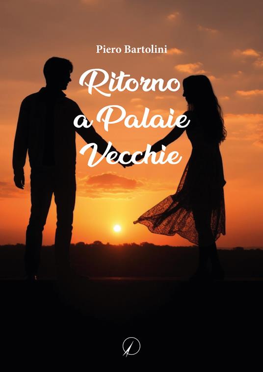 Ritorno a Palaie Vecchie - Piero Bartolini - copertina