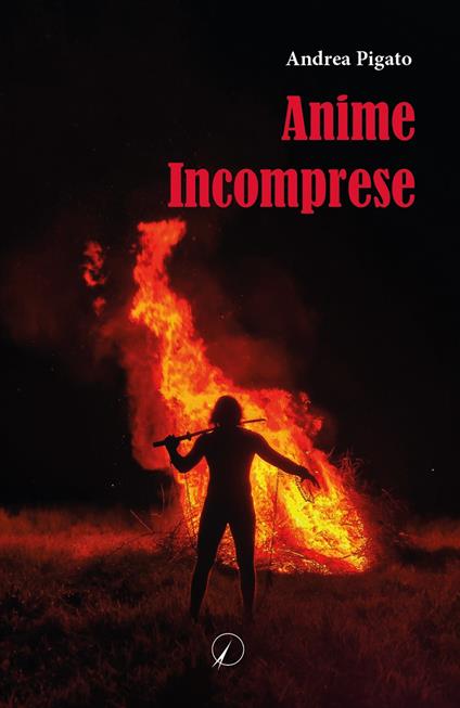 Anime incomprese - Andrea Pigato - copertina