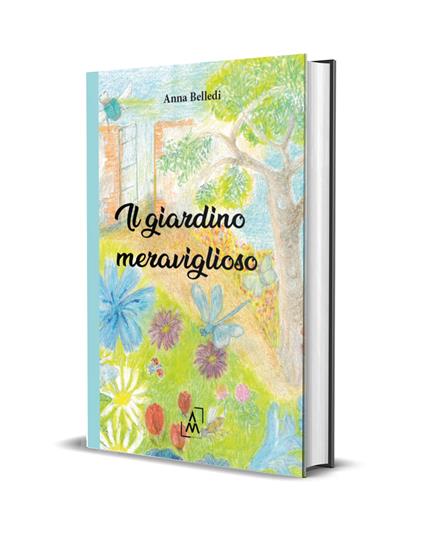 Il giardino meraviglioso - Anna Belledi - copertina