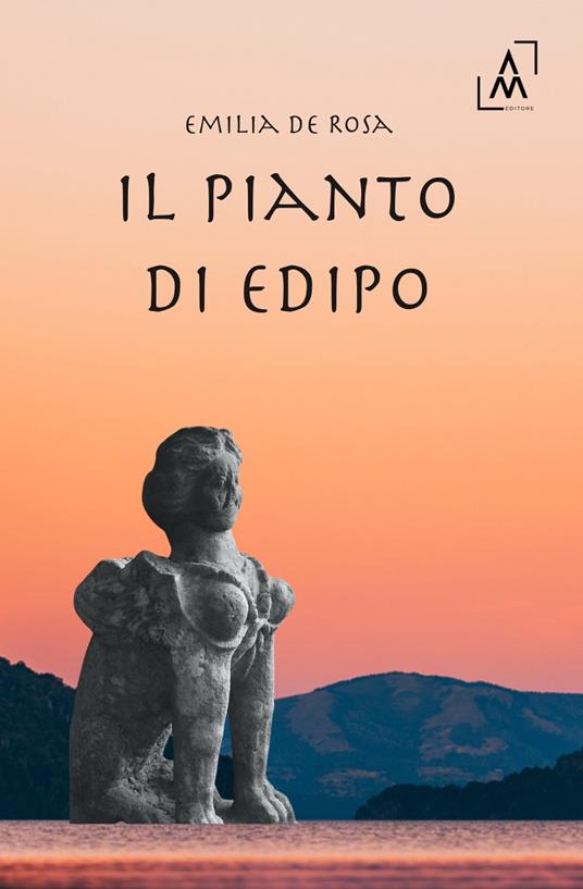 Il pianto di Edipo - Emilia De Rosa - copertina