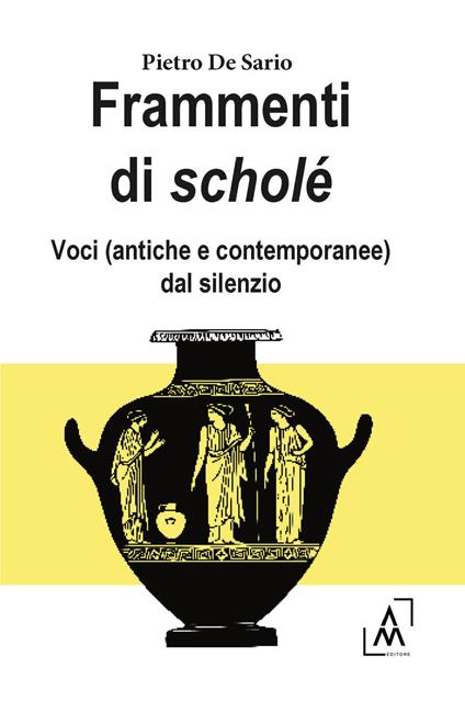Frammenti di Scholé - Pietro De Sario - copertina