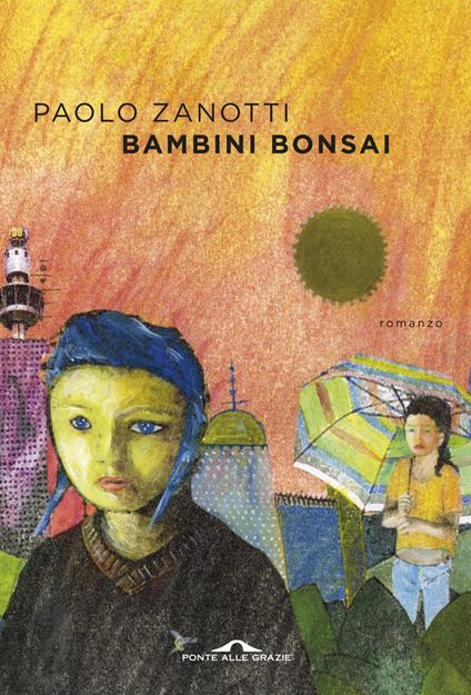 Bambini bonsai - Paolo Zanotti - copertina