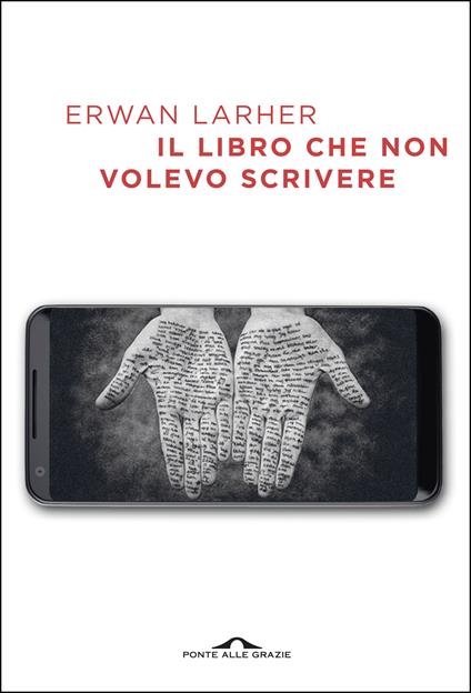 Il libro che non volevo scrivere - Erwan Larher,Laura Berna - ebook