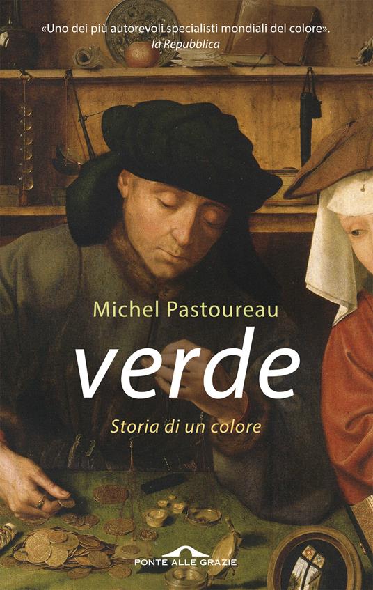 Verde. Storia di un colore - Michel Pastoureau,Guido Calza - ebook