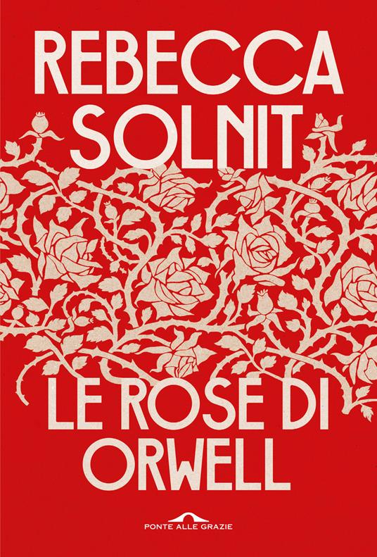 Le rose di Orwell - Rebecca Solnit - copertina