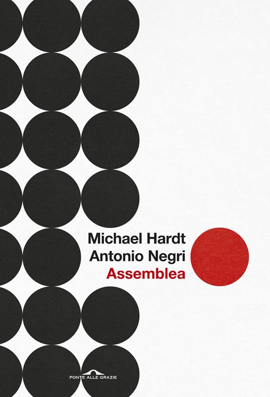 Assemblea - Michael Hardt,Antonio Negri,Tania Rispoli - ebook