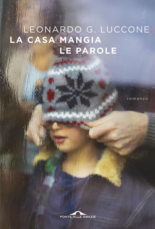 La casa mangia le parole - Leonardo Giovanni Luccone - copertina