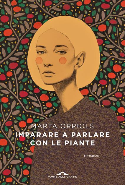 Imparare a parlare con le piante - Marta Orriols - copertina