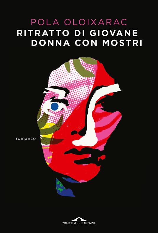 Ritratto di giovane donna con mostri - Pola Oloixarac - copertina