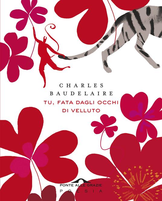 Tu, fata dagli occhi di velluto. Un mazzetto di Fiori del male. Testo francese a fronte - Charles Baudelaire,Michele Zaffarano - ebook