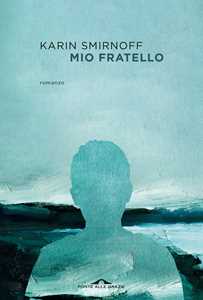 Libro Mio fratello Karin Smirnoff