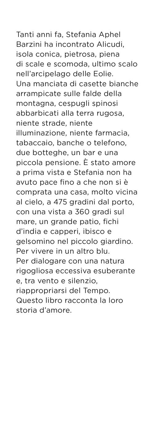 L'isola che mi amava. Nell'abbraccio di Alicudi - Stefania Aphel Barzini - 2