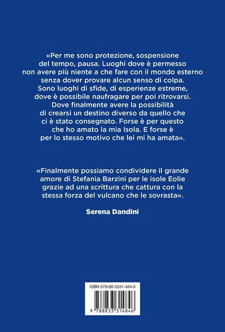 L'isola che mi amava. Nell'abbraccio di Alicudi - Stefania Aphel Barzini - 4