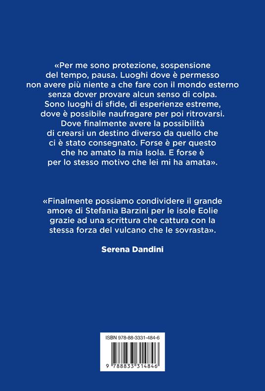 L'isola che mi amava. Nell'abbraccio di Alicudi - Stefania Aphel Barzini - 4