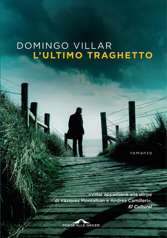 L' ultimo traghetto - Domingo Villar,Silvia Sichel - ebook