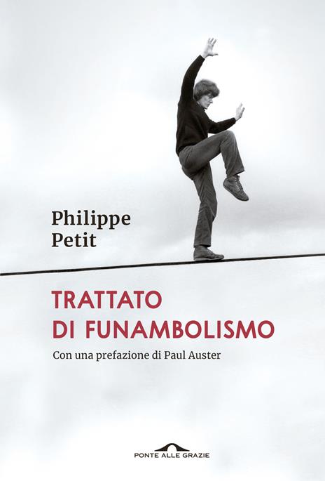Trattato di funambolismo - Philippe Petit - copertina