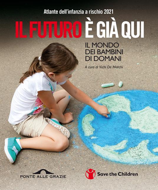 Atlante dell'infanzia a rischio 2021. Il futuro è già qui - copertina