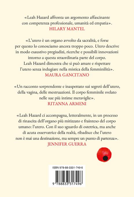 Utero. Storia intima del luogo da cui tutti veniamo - Leah Hazard - 4