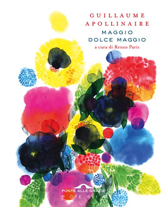 Maggio dolce maggio. Ediz. italiana e francese - Guillaume Apollinaire - copertina