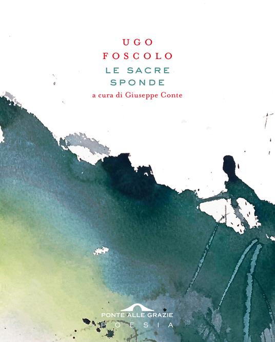 Le sacre sponde - Ugo Foscolo - copertina