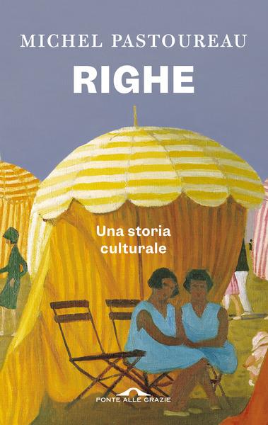 Righe. Una storia culturale - Michel Pastoureau - copertina