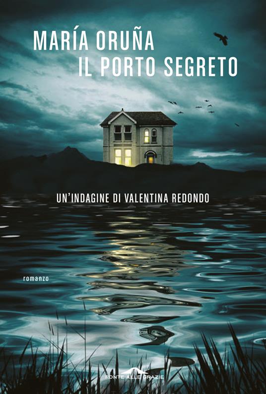 Il porto segreto. Un'indagine di Valentina Redondo - María Oruña - copertina