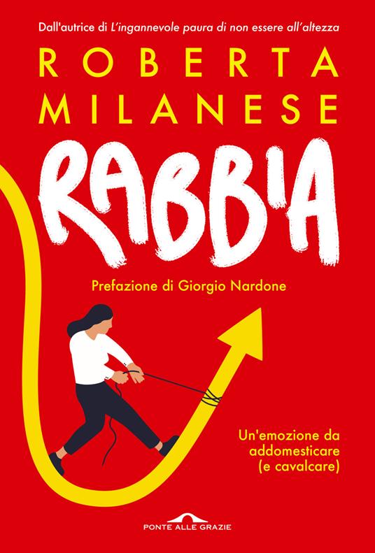 Rabbia. Un'emozione da addomesticare (e cavalcare) - Roberta Milanese - copertina