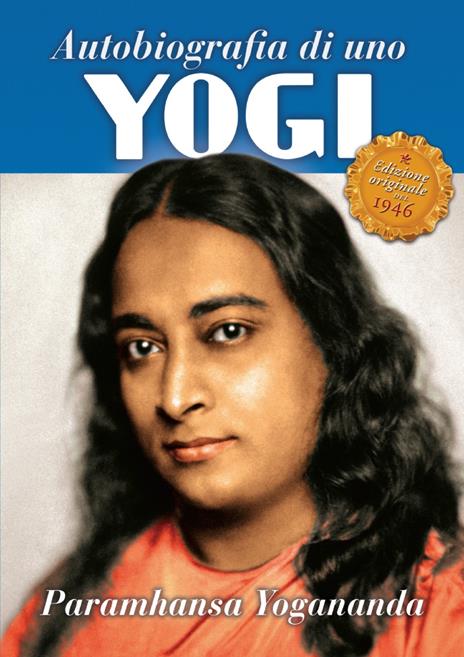 Autobiografia di uno yogi. Con audiolibro - Swami Yogananda Paramhansa - copertina