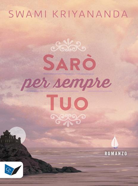 Sarò per sempre tuo - Kriyananda Swami - copertina