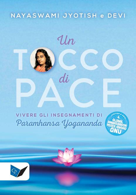 Un tocco di pace. Vivere gli insegnamenti di Paramhansa Yogananda - Jyotish Novak,Devi Novak - copertina