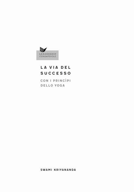La via al successo con i principi dello yoga - Kriyananda Swami - 3