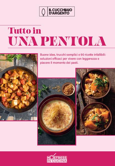 Tutto in una pentola. No stress in cucina. Vol. 2 - copertina