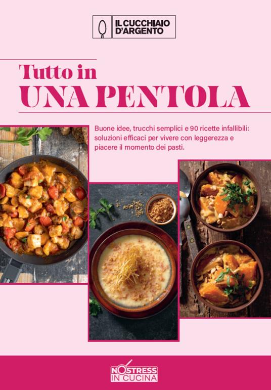 Tutto in una pentola. No stress in cucina. Vol. 2 - copertina